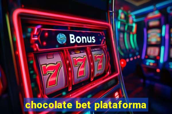 chocolate bet plataforma